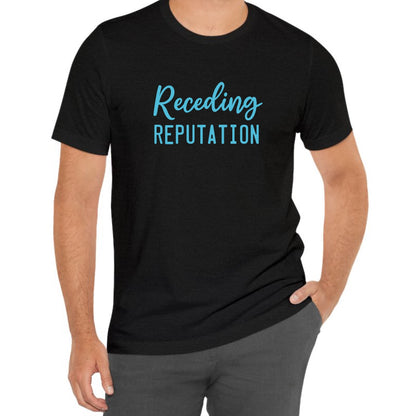 Receding Reputation Tee