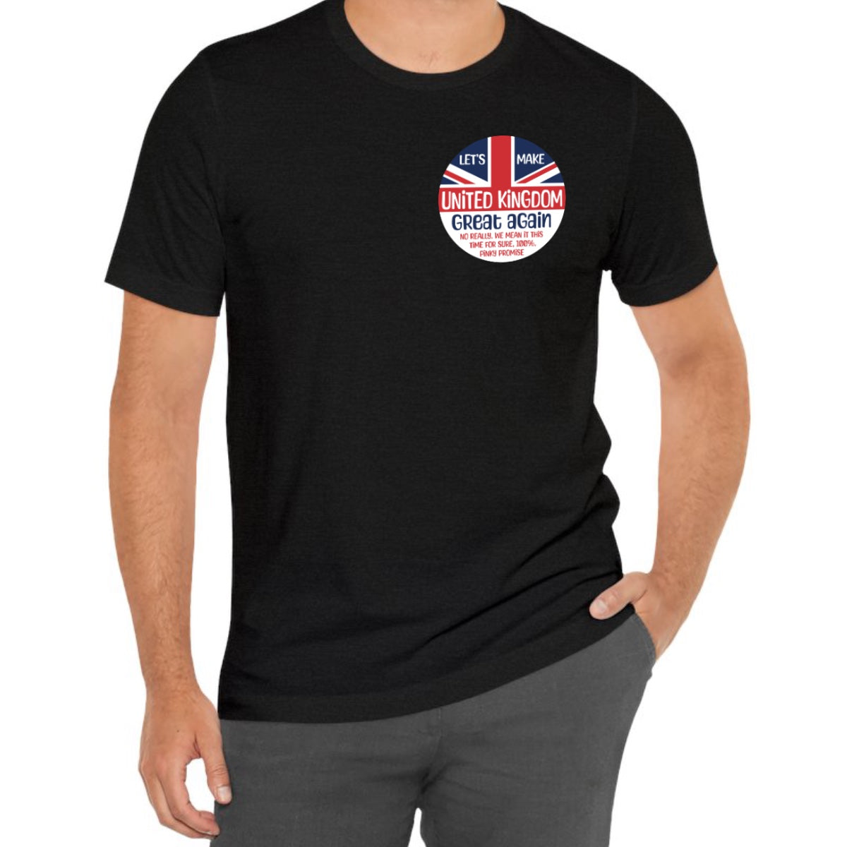 Let’s Make United Kingdom Great Again Tee